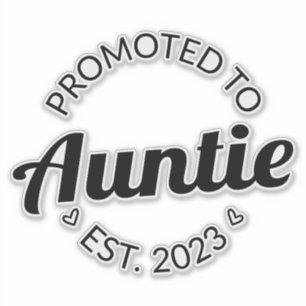 Promoted To Auntie Est. 2023 I