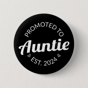 Promoted To Auntie Est. 2024 I 2 Inch Round Button