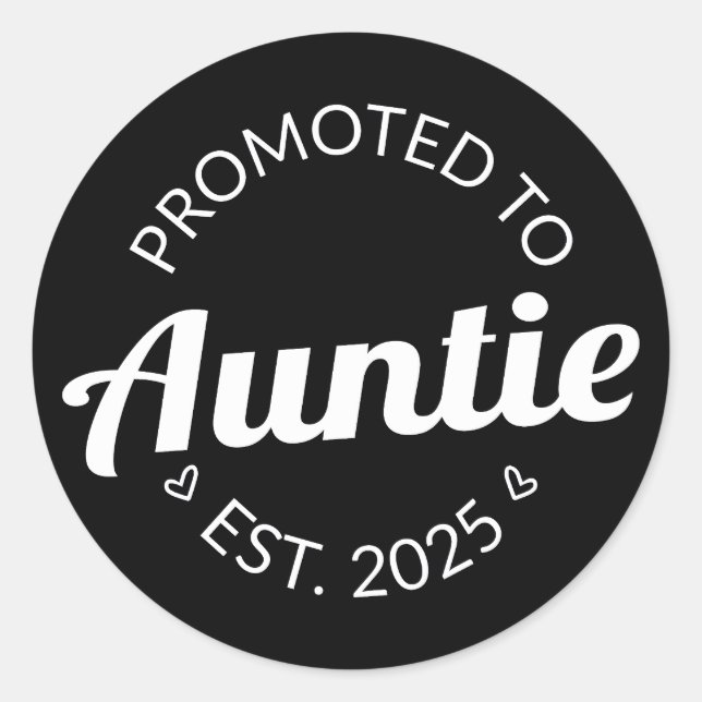 Promoted To Auntie Est. 2025 I Classic Round Sticker (Front)