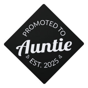 Promoted To Auntie Est. 2025 I Graduation Cap Topper