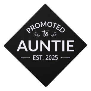 Promoted To Auntie Est. 2025 II Graduation Cap Topper
