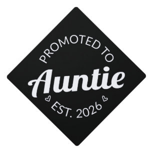 Promoted To Auntie Est. 2026 I Graduation Cap Topper
