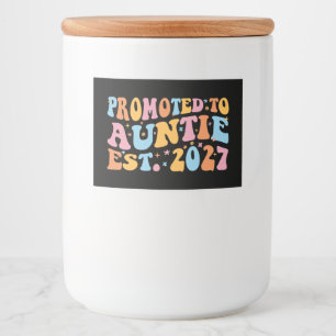 Promoted To Auntie Est 2027 New Aunt Food Label