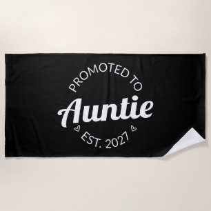 Promoted To Auntie Est 2027 New Aunt I Beach Towel