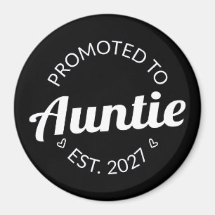 Promoted To Auntie Est 2027 New Aunt I Magnet