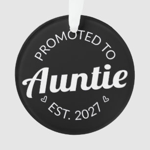 Promoted To Auntie Est 2027 New Aunt I Ornament