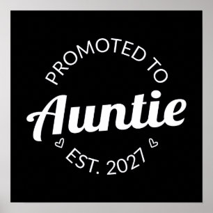 Promoted To Auntie Est 2027 New Aunt I Poster