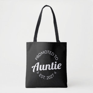 Promoted To Auntie Est 2027 New Aunt I Tote Bag