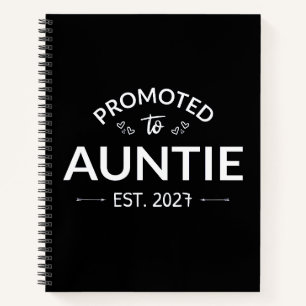 Promoted To Auntie Est 2027 New Aunt II Notebook