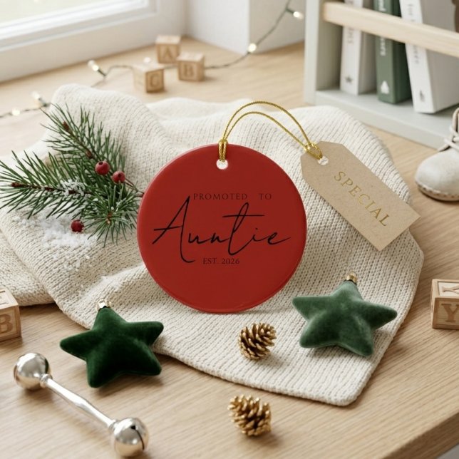 Promoted To Auntie Holiday Keepsake Script Ceramic Ornament (Creator Uploaded)