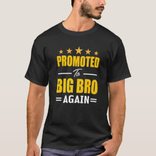 Promoted To Big Bro Again Levelling Up To Big Bro T-Shirt
