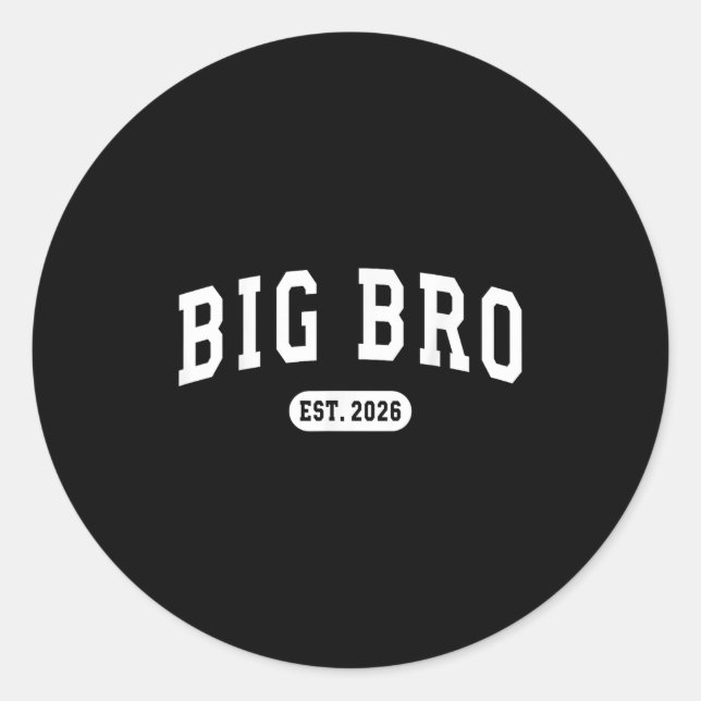 Promoted To Big Bro Est 2026 New Brother Baby Anno Classic Round Sticker (Front)