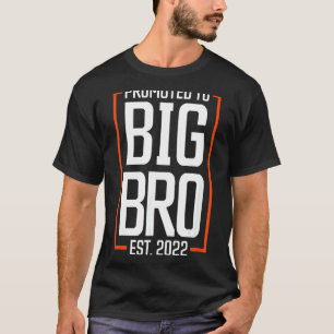 Promoted to Big Brother 2022 Big Bro Soon to be Bi T-Shirt