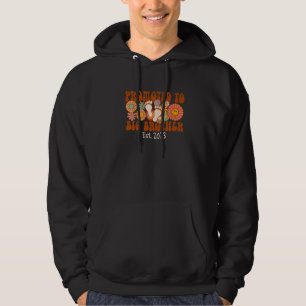 Promoted To Big Brother 2023 Groovy Pregnancy Anno Hoodie