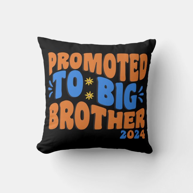Promoted to big brother 2024 , Big Brother Throw Pillow (Front)