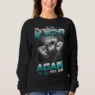 Promoted To Big Brother Again 2022 Pregnancy Annou Sweatshirt