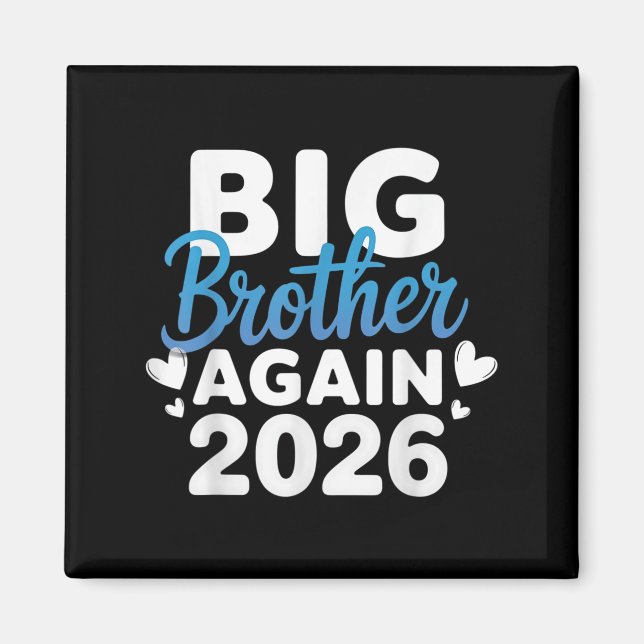 Promoted To Big Brother Again 2026 Tee 3rd Baby An Magnet (Front)