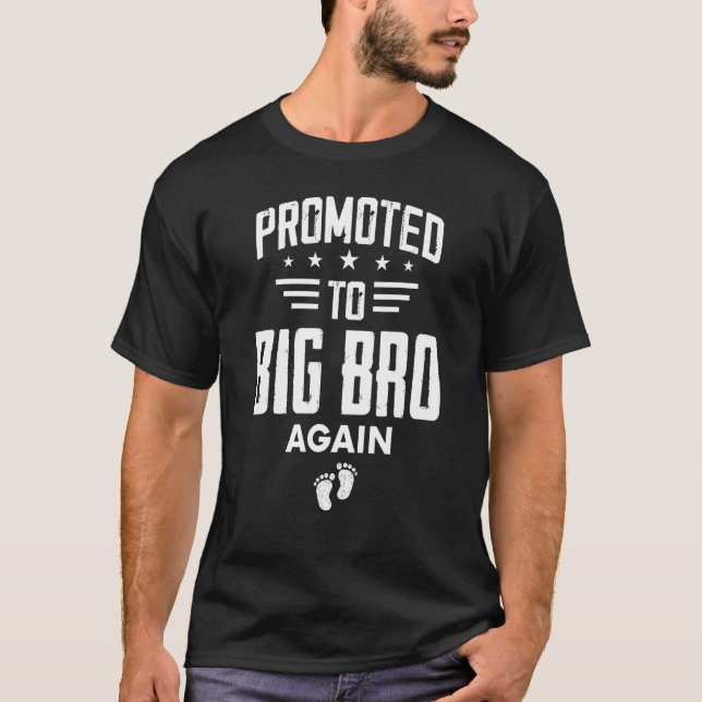 Promoted To Big Brother Again  Big Bro Again 2 T-Shirt (Front)