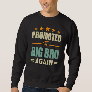 Promoted To Big Brother Again Vintage 1 Sweatshirt
