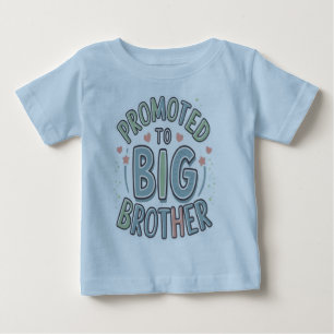 Promoted to big brother baby T-Shirt