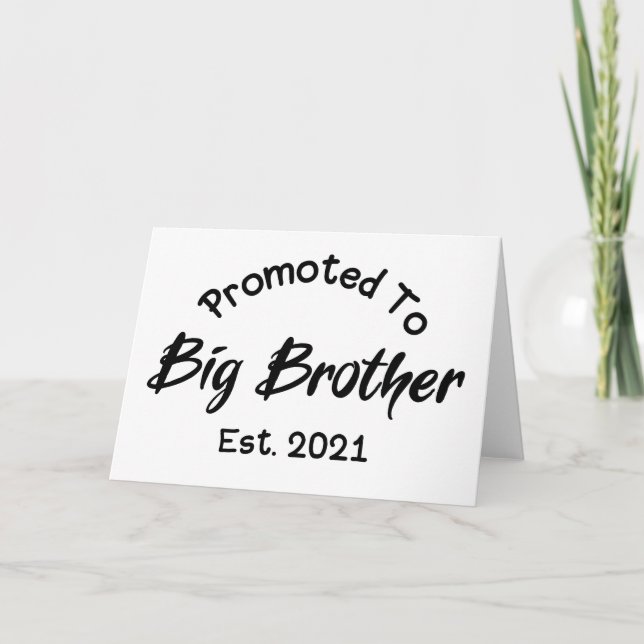 Promoted To Big Brother Est 2021 Card (Front)