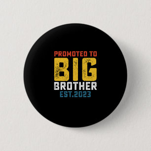 Promoted To Big Brother Est 2023 2 Inch Round Button