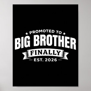 Promoted to big brother finally 2026 funny baby poster
