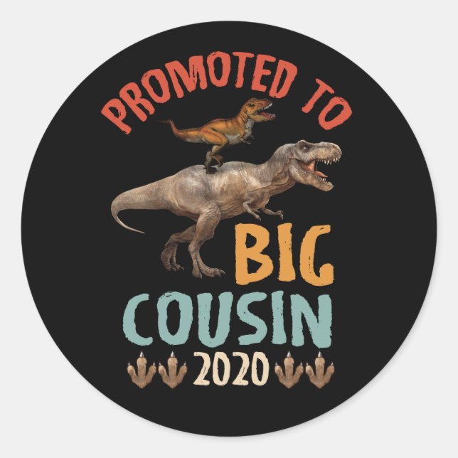 Promoted To Big Cousin 2022 T-rex Riding Dinosaur Classic Round Sticker (Front)