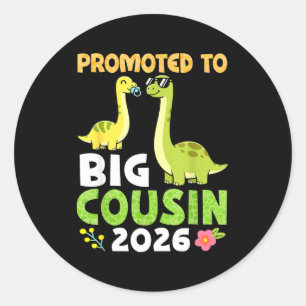 Promoted To Big Cousin 2026 Cute Dinosaur Family T Classic Round Sticker