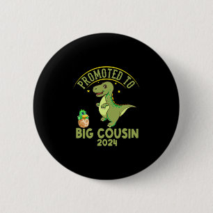 Promoted To Big Cousin Est 2024 , Funny Cousins 2 Inch Round Button