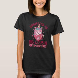 Promoted to Big Cousin September 2023 Unicorn Hear T-Shirt