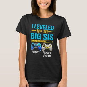 Promoted To Big Sis Levelled Up To Big Sisters Gam T-Shirt