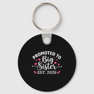 Promoted to big sister 2026 first time sister to keychain