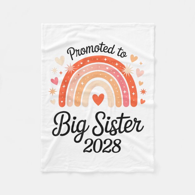 Promoted To Big Sister 2028 New Baby Pregnancy Ann Fleece Blanket (Front)