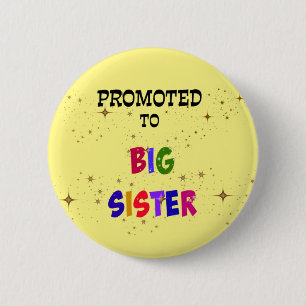 Promoted to Big Sister 2 Inch Round Button