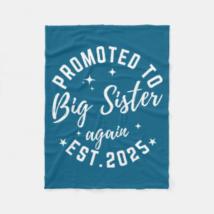 Promoted To Big Sister Again 2025 Pregnancy Announ Fleece Blanket