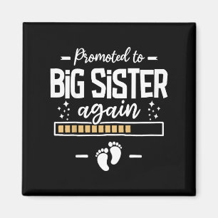 Promoted To Big Sister Again 3rd Baby Announcement Magnet