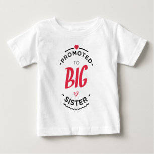 Promoted to big sister baby T-Shirt