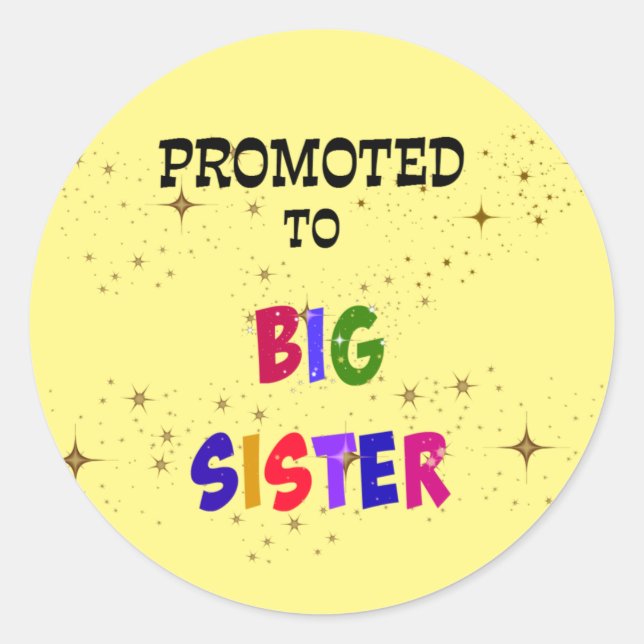 Promoted to Big Sister Classic Round Sticker (Front)
