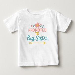Promoted to Big Sister Cute Sibling Announcement Baby T-Shirt