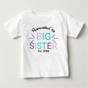Promoted To Big Sister Est 2022 Baby T-Shirt