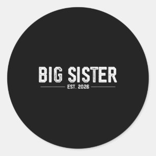 Promoted To Big Sister Est. 2026 Soon To Be Sister Classic Round Sticker