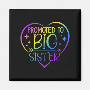 Promoted To Big Sister - New Baby Birth Announceme Magnet