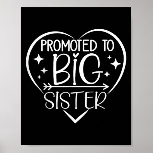 Promoted To Big Sister - New Baby Birth Announceme Poster