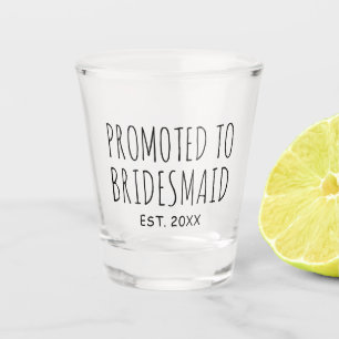 Promoted To Bridesmaid New Baby Gift Shot Glass