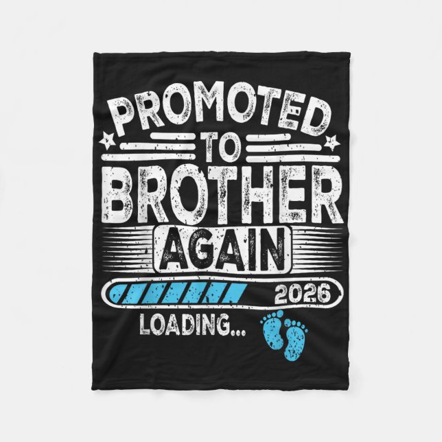 Promoted To Brother Again Est. 2026 Loading Funny  Fleece Blanket (Front)