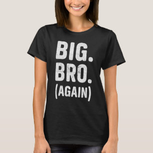 Promoted to Brother Cute Sibling Gifts Funny Big B T-Shirt
