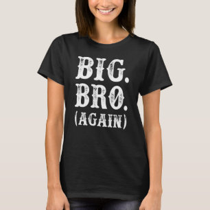 Promoted to Brother Cute Sibling Gifts Funny Big B T-Shirt