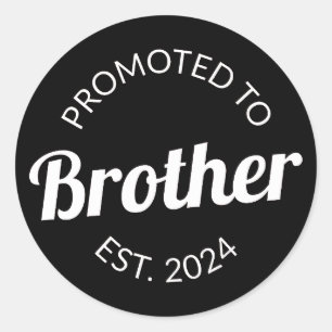 Promoted To Brother Est. 2024 I Classic Round Sticker