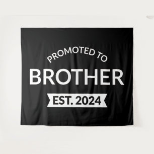 Promoted To Brother Est. 2024 II Tapestry